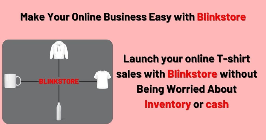 Make Your Online Business Easy with Blinkstore - 23 Essential Types of T-Shirts for Your Wardrobe - 2025 Make Your Online Business Easy with Blinkstore