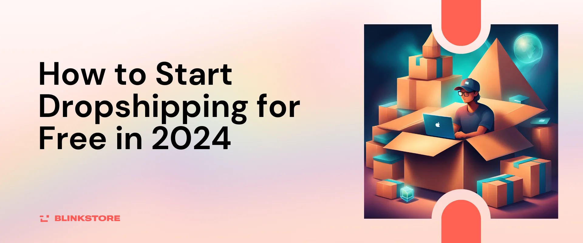How to Start Dropshipping for Free in 2024: A 10-Step Guide