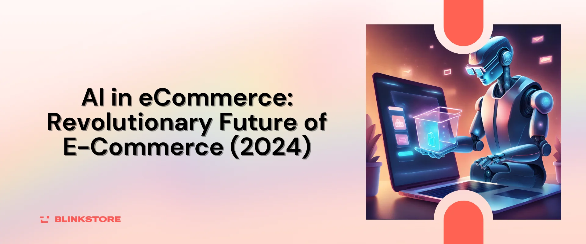 AI in eCommerce: Revolutionary Future of E-Commerce (2024)