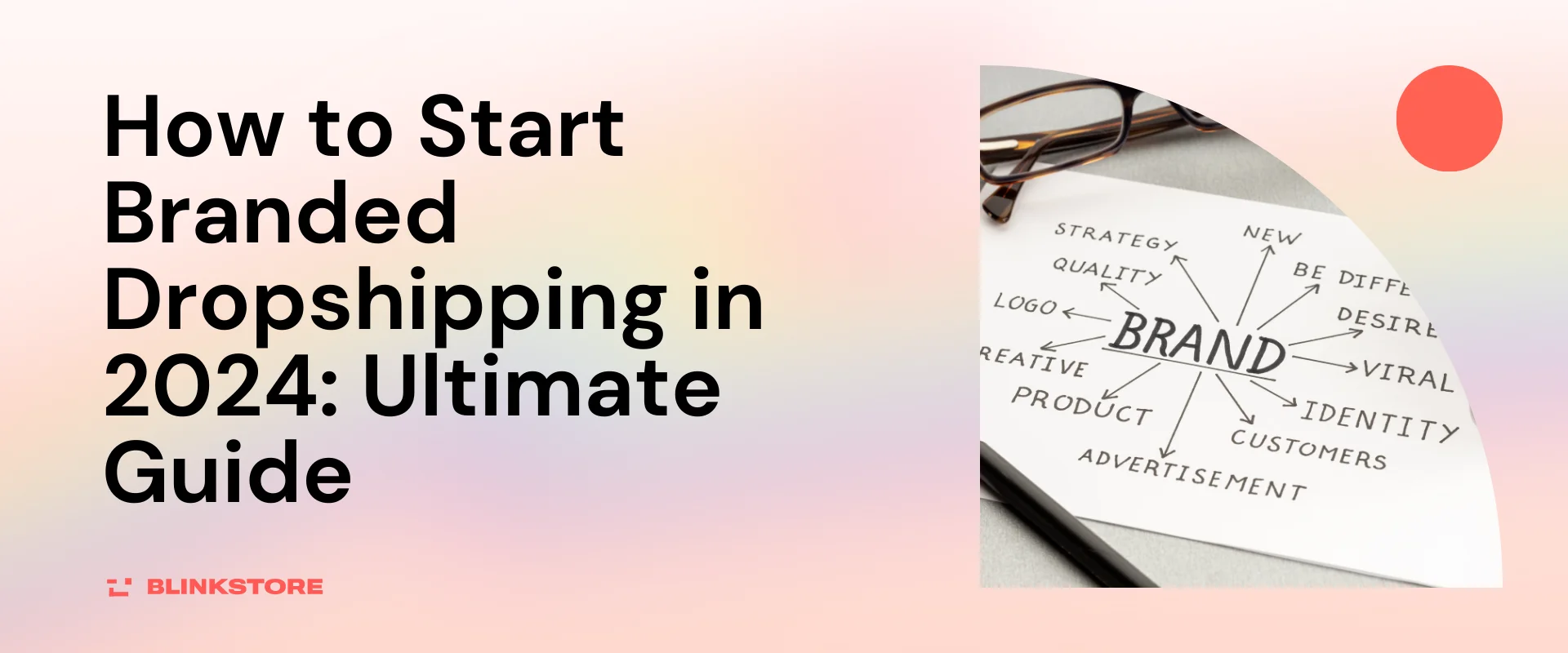 How to Start Branded Dropshipping in 2024: Ultimate Guide