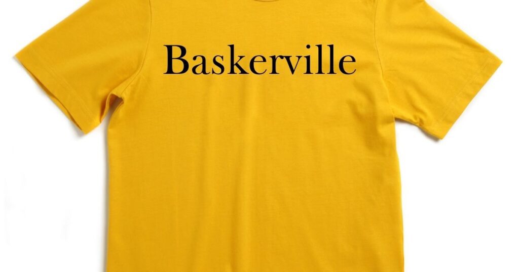 Baskerville - 45 Best Font for Tshirt to Level Up Your Designs in 2024 - 2025 Baskerville - best fonts for t shirts
