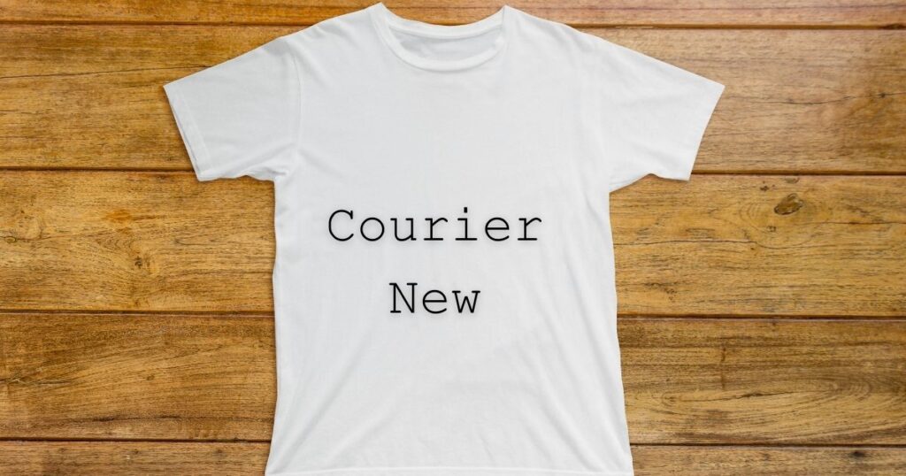 Courier New - 45 Best Font for Tshirt to Level Up Your Designs in 2024 - 2025 Courier New - best fonts for t shirts