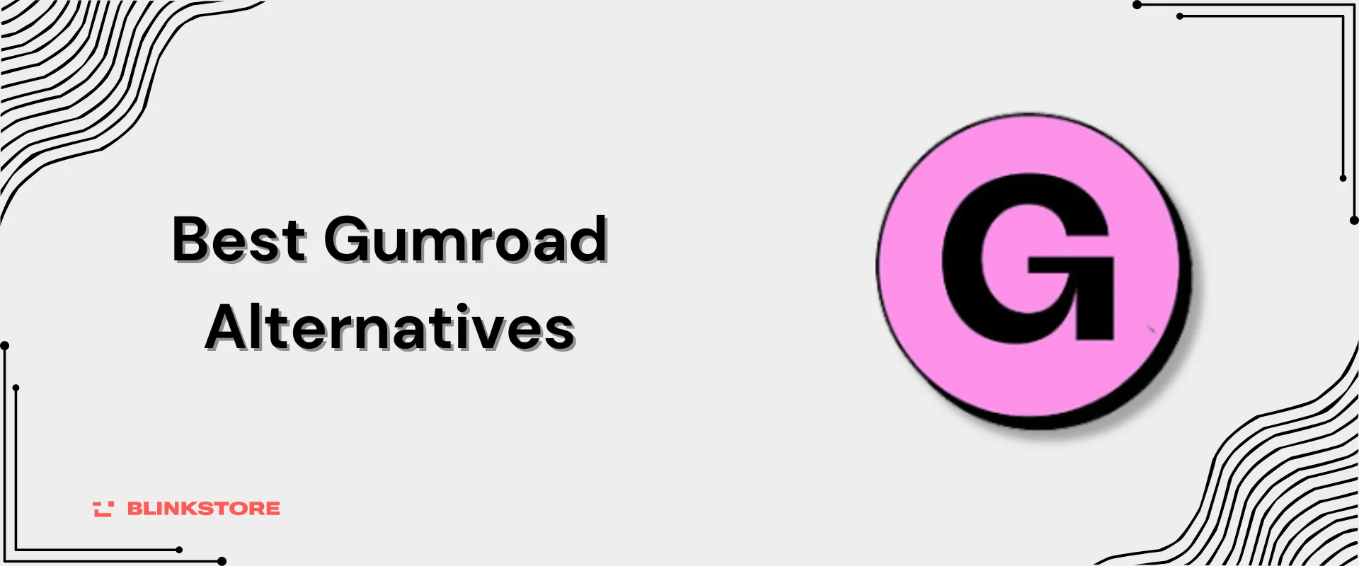 11 Best Gumroad Alternatives to Sell Digital Products