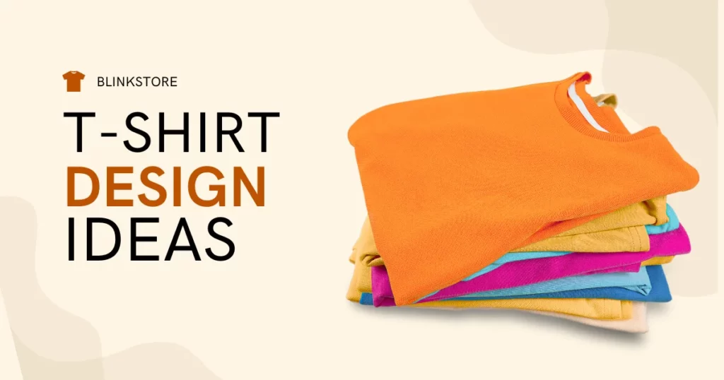 Best T Shirt Design Ideas - 43 T-Shirt Design Ideas for Trending Fashion - 2025 Best T-Shirt Design Ideas
