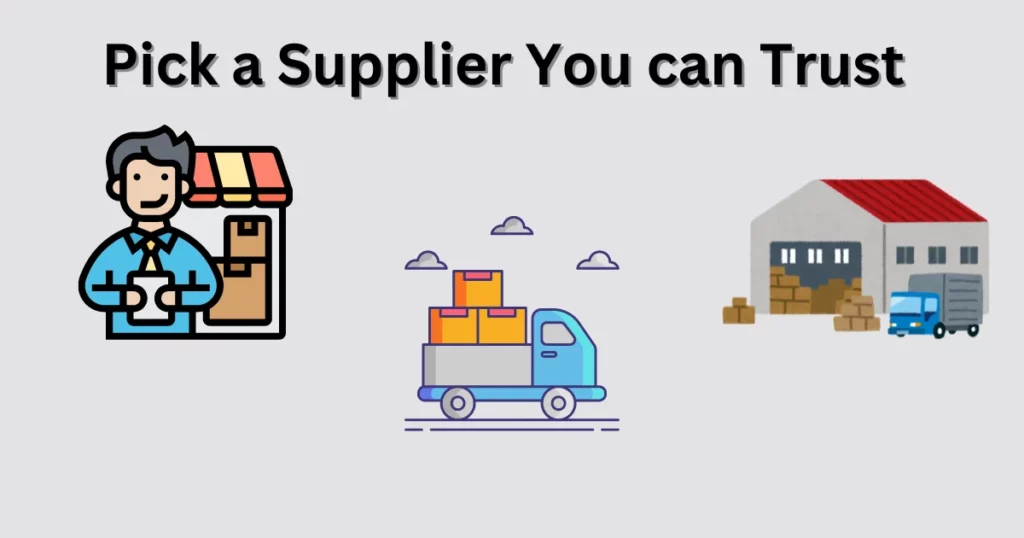 Pick a Supplier You can Trust - 23 Dropshipping Tips You Must Know for Success in 2024 - 2025 Pick a Supplier You can Trust