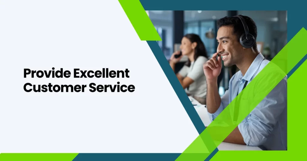 Provide Excellent Customer Service