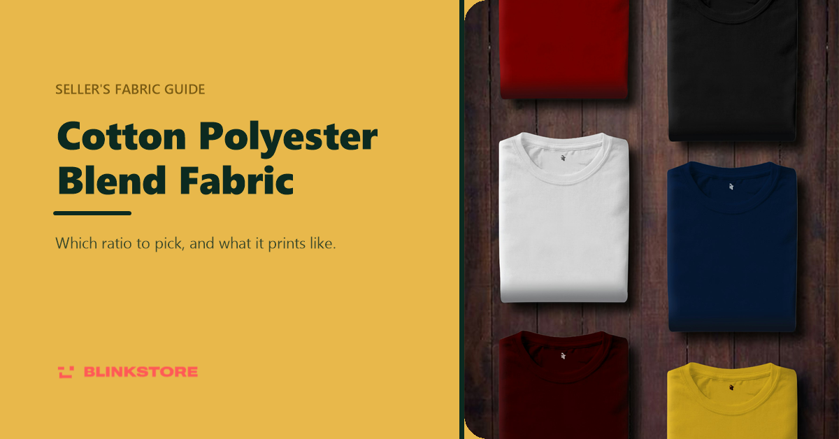 Cotton Polyester Blend Fabric: Which Ratio Prints Best (2026)