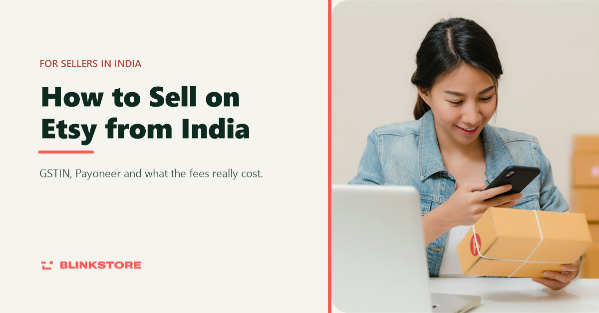How to Sell on Etsy from India in 2026: Fees, GST and Payouts