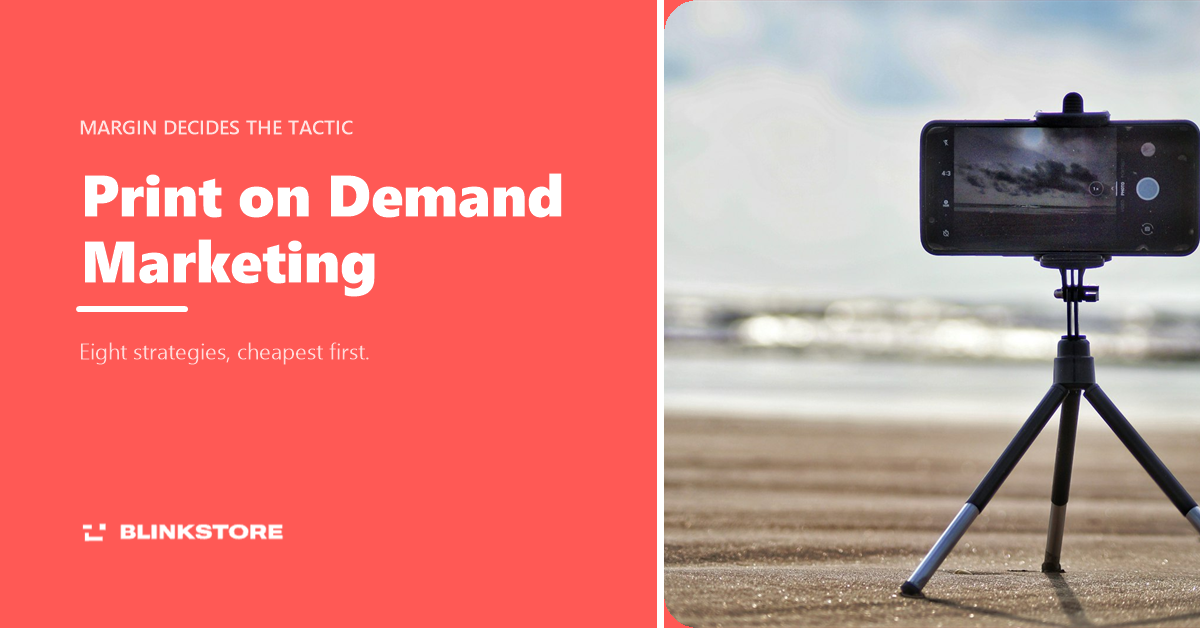 8 Print on Demand Marketing Strategies That Fit Your Margin (2026)
