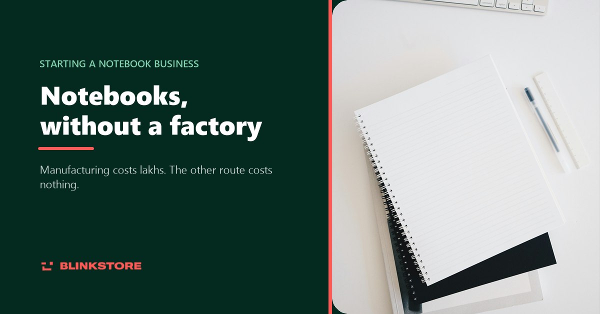 How to Start a Notebook Business in India Without a Factory